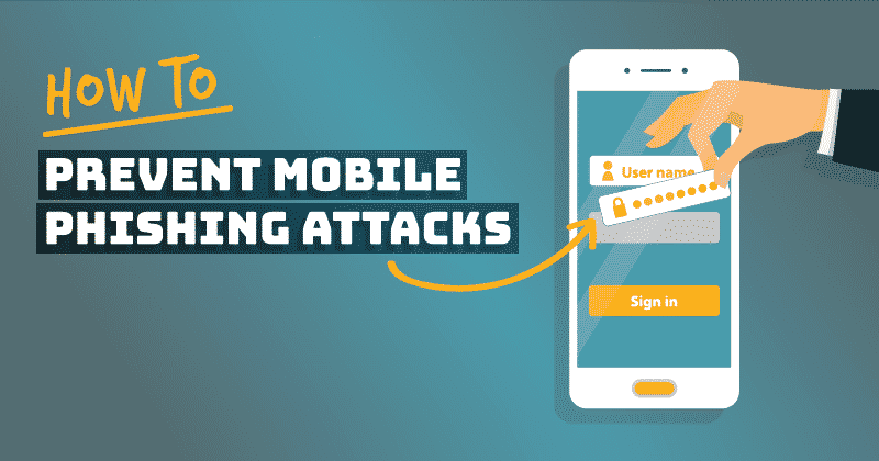 How To Prevent Cell Phone Phishing Attacks