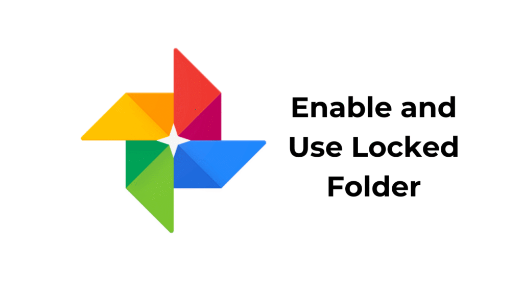 How to Enable and Use Locked Folder in Google Photos on iPhone