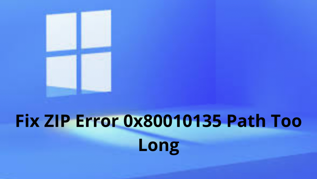5 Best Ways to Fix ZIP Error 0x80010135: Path Too Long on Windows