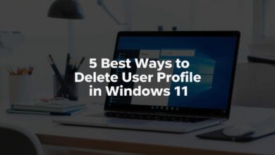 5 Best Ways to Delete User Profile in Windows 11